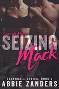 Seizing Mack: A Contemporary Love Story by Abbie Zanders