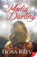Media Darling by Fiona Riley