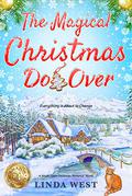 The Magical Christmas Do Over by Linda West