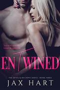 ENTWINED: An Arrogant Billionaire meets his match by Jax Hart
