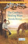 The Cowboy's Healing Ways by Brenda Minton