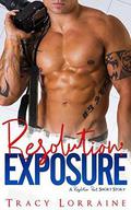 Resolution: Exposure  (A Resolution Pact Short Story) by Tracy Lorraine