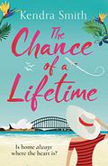 The Chance of a Lifetime by Kendra Smith