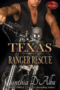 Texas Ranger Rescue by Cynthia D'Alba