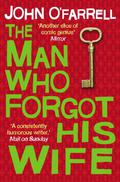 The Man Who Forgot His Wife by John O'Farrell