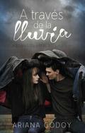 A través de la lluvia (Hidalgos #3) by Ariana Godoy
