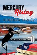 Mercury Rising (Tin Can Mysteries #1) by Jerusha Jones