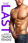The Last by Tawna Fenske