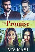The Promise: A Passionate Romance by M.V. Kasi