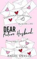 Dear Future Husband by Angel Devlin