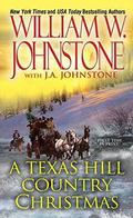 A Texas Hill Country Christmas by William W. Johnstone, J.A. Johnstone