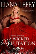 A Wicked Reputation (Once Wicked #3) by Liana LeFey