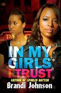 In My Girls I Trust by Brandi Johnson