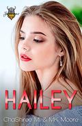 Hailey by ChaShiree M., M.K. Moore