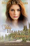 This Healing Journey by Misty M. Beller