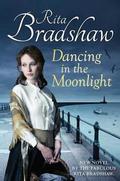 Dancing in the Moonlight by Rita Bradshaw