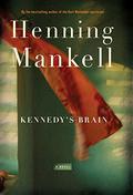 Kennedy's Brain by Henning Mankell
