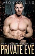 Private Eye (Hightower Heat #1) by Jason Collins