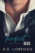 No Perfect Man (Imperfection #1) by D.D. Lorenzo