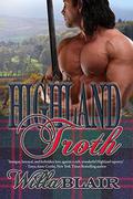 Highland Troth by Willa Blair