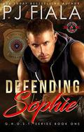 Defending Sophie - Special Forces: Operation Alpha by P.J. Fiala