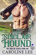 The Sinclair Hound by Caroline Lee, Dragonblade Publishing