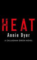 Heat: A Single Dad/Hot Chef Romance by Annie Dyer