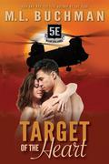 Target of the Heart by M.L. Buchman