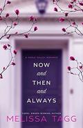 Now and Then and Always (Maple Valley #1) by Melissa Tagg