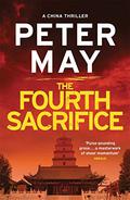 The Fourth Sacrifice by Peter May