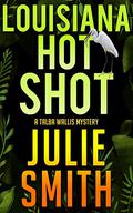 Louisiana Hotshot by Julie Smith