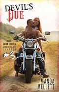 Devil's Due: Satan's Devils MC Colorado Chapter #3 by Manda Mellett