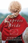 The Express Bride by Kimberley Woodhouse