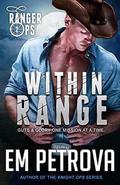 Within Range by Em Petrova