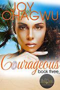 Courageous by Joy Ohagwu