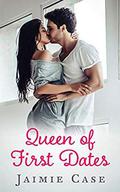 Queen of First Dates by Jaimie Case, J.S. Cooper