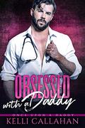 Obsessed with a Daddy by Kelli Callahan