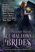 The Midnight Hour: All Hallows' Brides: A Gothic Regency Historical Romance collection by Mary Wine