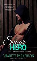 Sugar Hero by Charity Parkerson