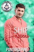Ship Happens by Pandora Pine