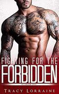 Fighting for the Forbidden: A Stepbrother Romance by Tracy Lorraine