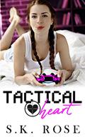 Tactical Heart by S.K. Rose