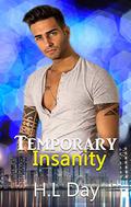 Temporary Insanity by H.L. Day