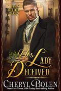 His Lady Deceived (Deceived #2) by Cheryl Bolen