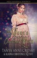 The Duke's Christmas Wish (Redeemable Rogues #4.5) by Alaina Christine Crosby