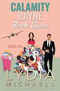 CALAMITY RAYNE II: Back Again by Lydia Michaels