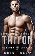 Triton: Soulless Bastards MC Daytona Chapter by Erin Trejo