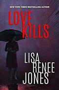 Love Kills by Lisa Renee Jones