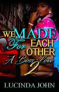 We Made For Each Other 2 by Lucinda John