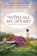 With All My Heart Romance Collection: Five Novellas of Living Love to the Fullest (Appalachian Blessings #0.5) by Sarah Loudin Thomas